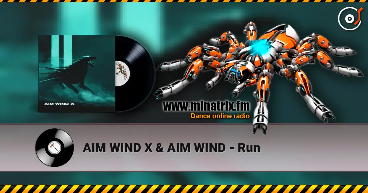 AIM WIND X & AIM WIND - Run жоғары сапада онлайн тыңдау | Minatrix.FM