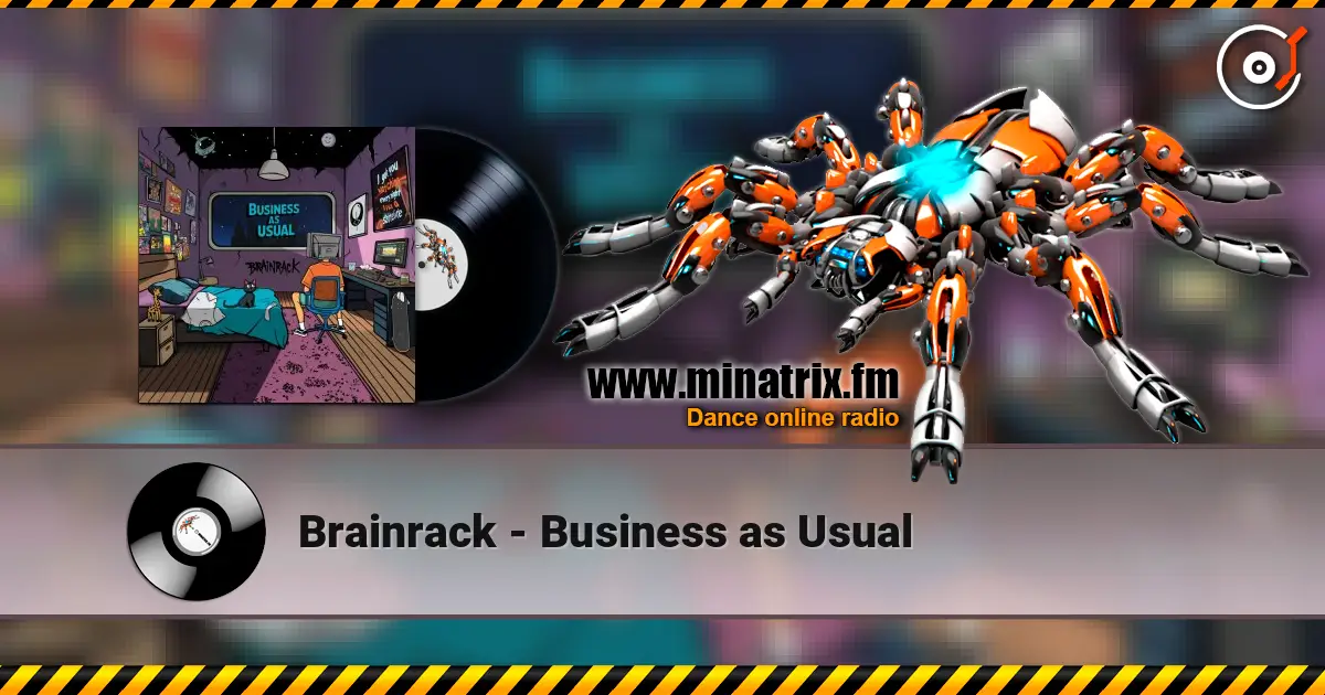 Brainrack - Business as Usual жоғары сапада онлайн тыңдау | Minatrix.FM