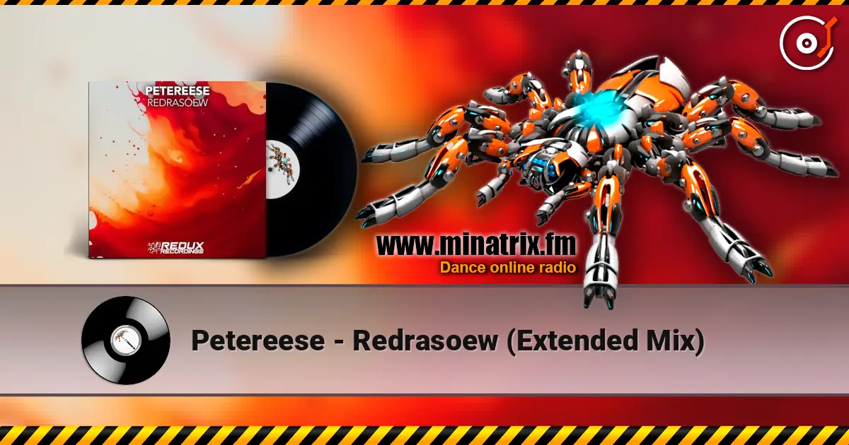 Petereese - Redrasoew (Extended Mix) жоғары сапада онлайн тыңдау | Minatrix.FM