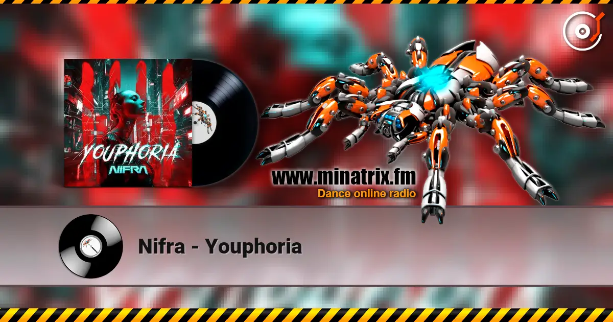 Nifra - Youphoria жоғары сапада онлайн тыңдау | Minatrix.FM