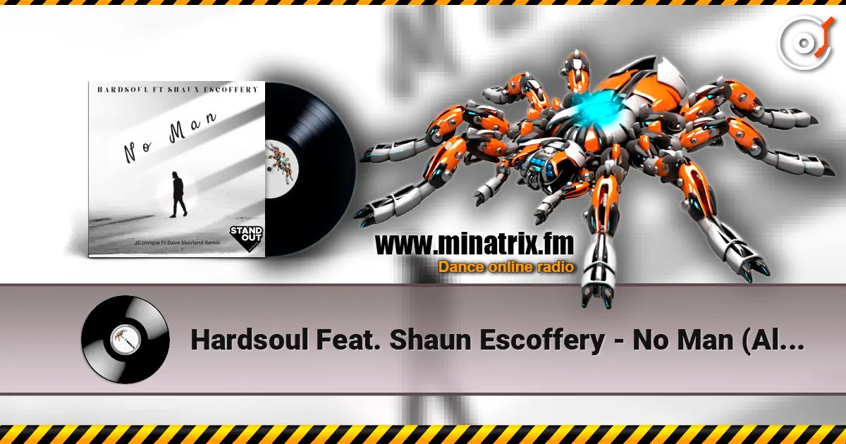 Hardsoul Feat. Shaun Escoffery - No Man (Alix Alveraez Sole Channel Mix) жоғары сапада онлайн тыңдау | Minatrix.FM