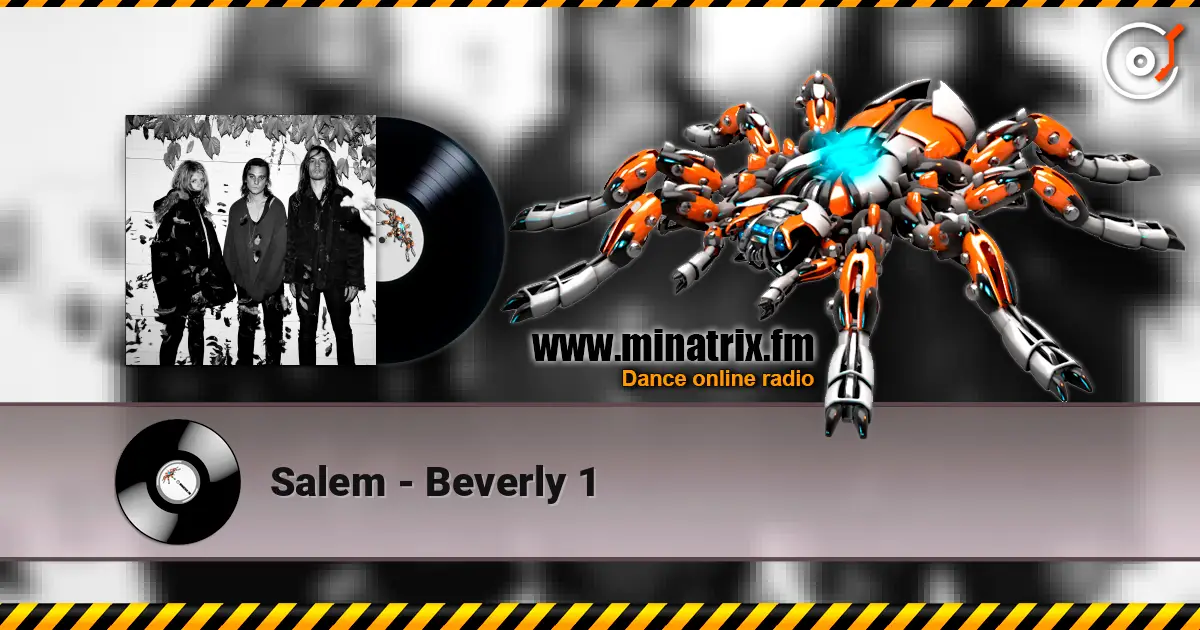 Salem - Beverly 1 жоғары сапада онлайн тыңдау | Minatrix.FM