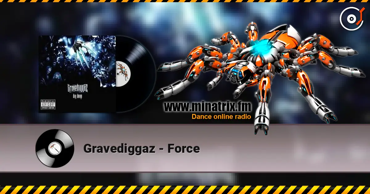 Gravediggaz - Force жоғары сапада онлайн тыңдау | Minatrix.FM
