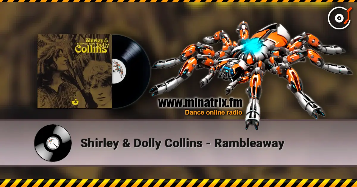 Shirley & Dolly Collins - Rambleaway жоғары сапада онлайн тыңдау | Minatrix.FM