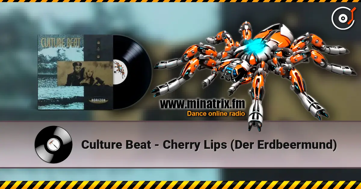 Culture Beat - Cherry Lips (Der Erdbeermund) 高品质在线收听 | Minatrix.FM