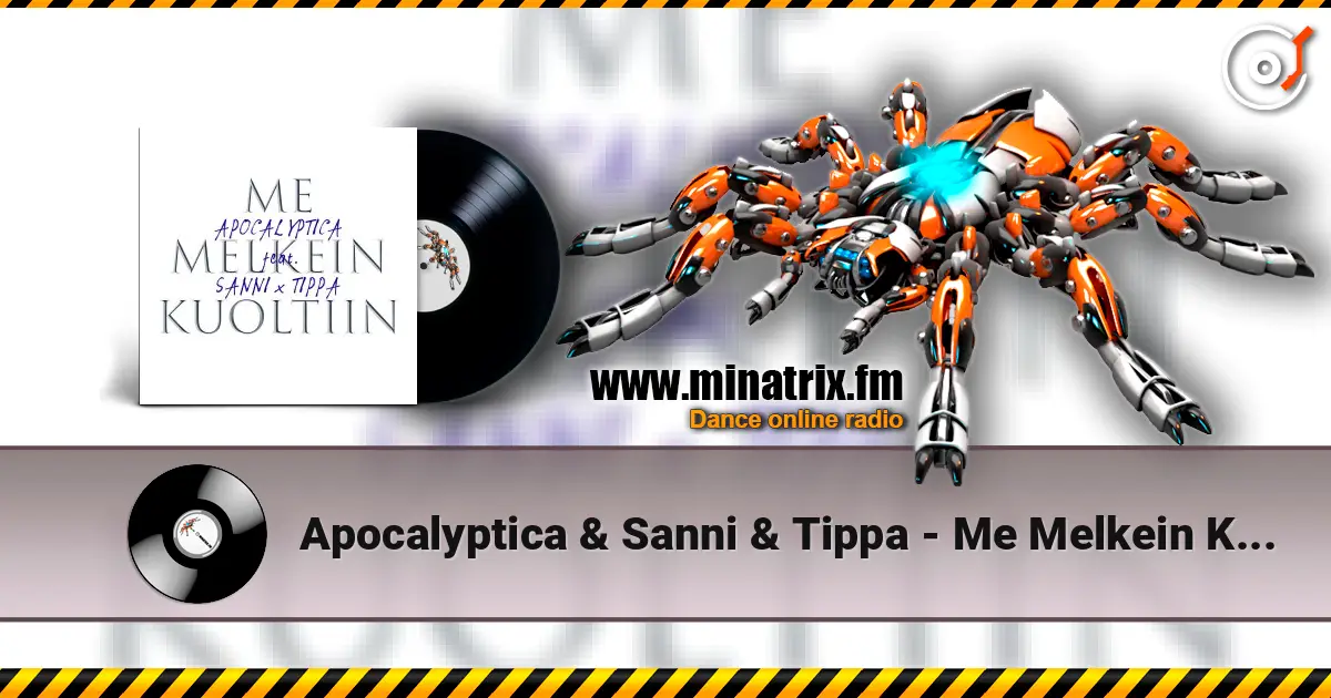 Apocalyptica & Sanni & Tippa - Me Melkein Kuoltiin жоғары сапада онлайн тыңдау | Minatrix.FM