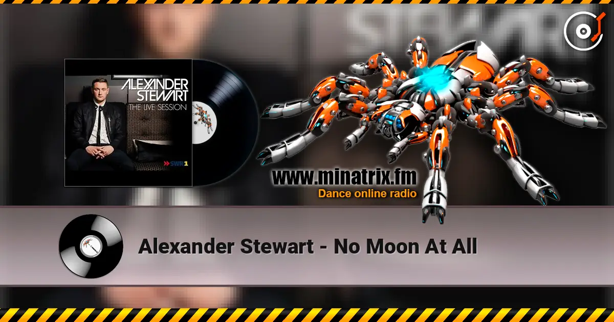 Alexander Stewart - No Moon At All жоғары сапада онлайн тыңдау | Minatrix.FM