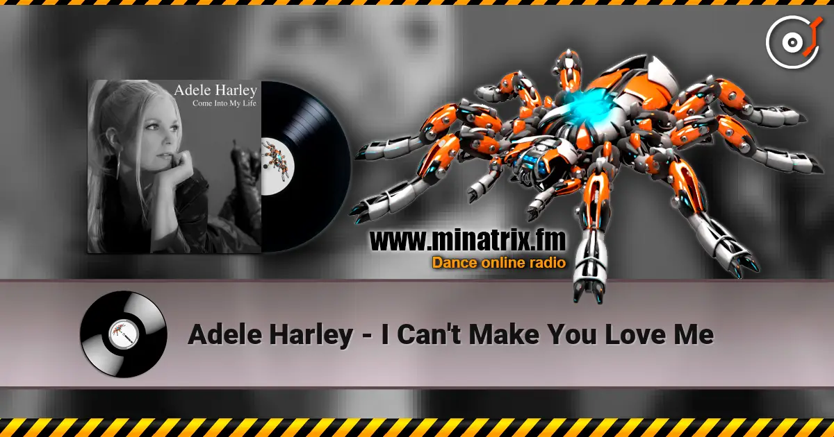 Adele Harley - I Can't Make You Love Me жоғары сапада онлайн тыңдау | Minatrix.FM