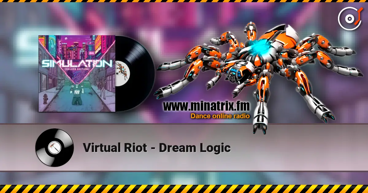 Virtual Riot - Dream Logic жоғары сапада онлайн тыңдау | Minatrix.FM