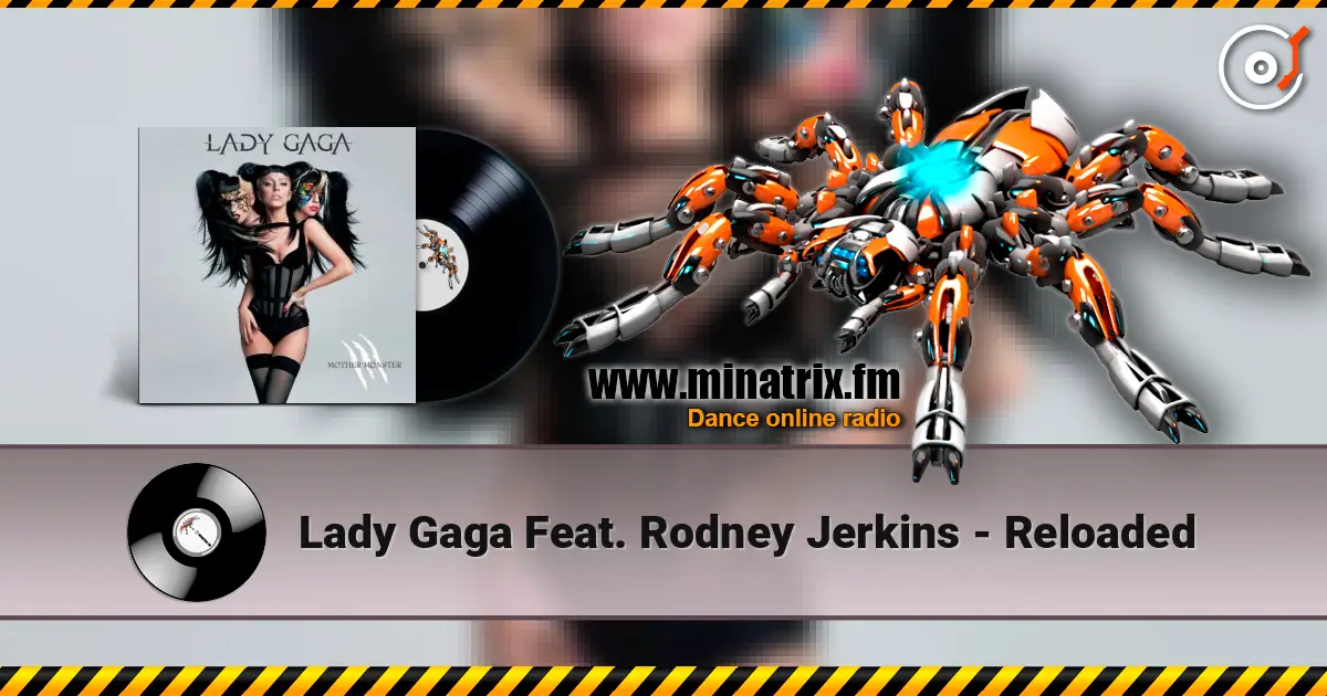 Lady Gaga Feat. Rodney Jerkins - Reloaded жоғары сапада онлайн тыңдау | Minatrix.FM