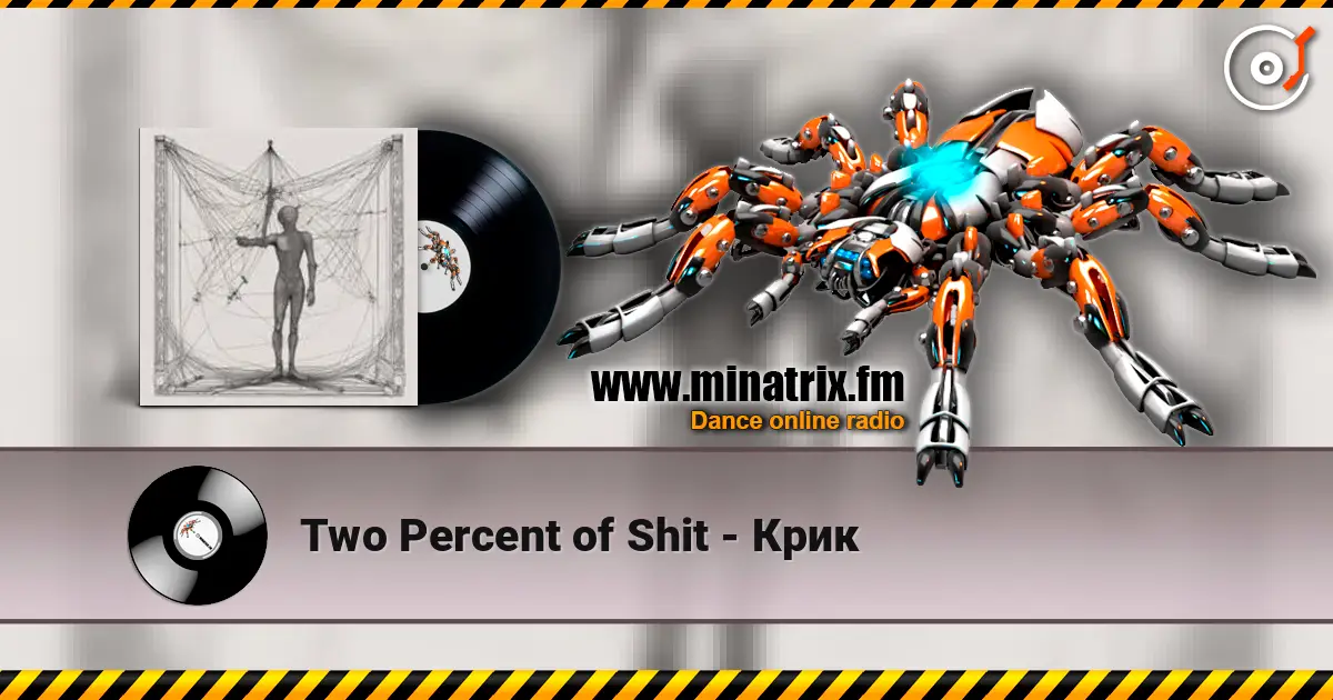 Two Percent of Shit - Крик escuchar online en alta calidad | Minatrix.FM