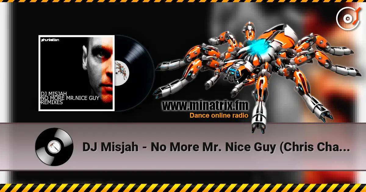 DJ Misjah - No More Mr. Nice Guy (Chris Chambers Good Guy Remix) жоғары сапада онлайн тыңдау | Minatrix.FM