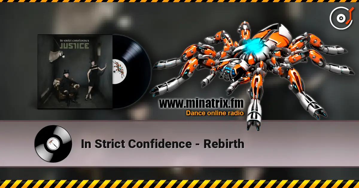In Strict Confidence - Rebirth жоғары сапада онлайн тыңдау | Minatrix.FM
