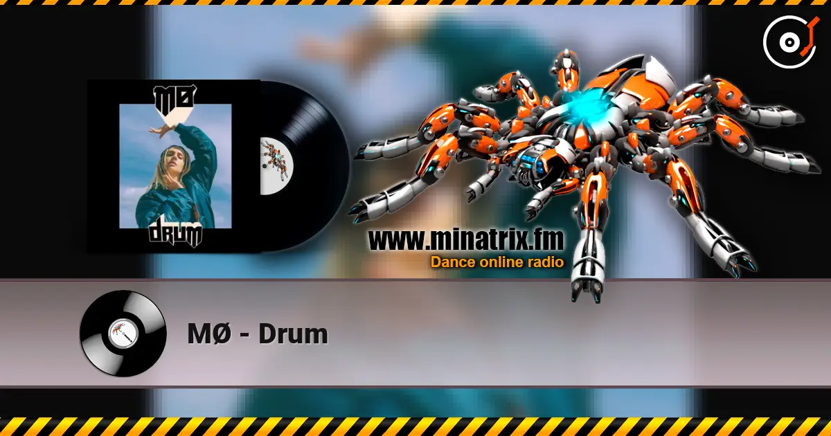 MØ - Drum escuchar online en alta calidad | Minatrix.FM