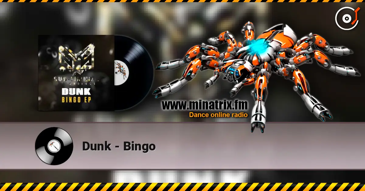 Dunk - Bingo жоғары сапада онлайн тыңдау | Minatrix.FM
