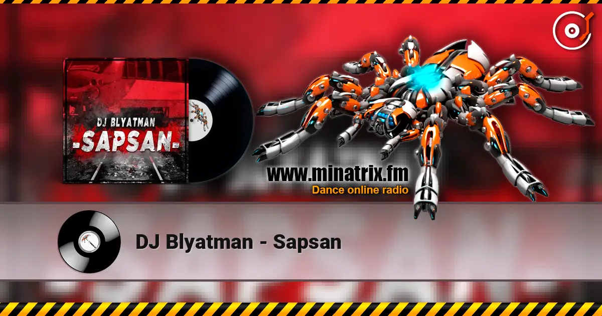 DJ Blyatman - Sapsan жоғары сапада онлайн тыңдау | Minatrix.FM