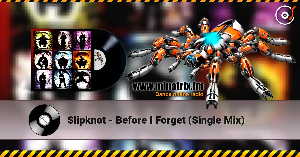 Slipknot - Before I Forget (Single Mix) escuchar online en alta calidad | Minatrix.FM