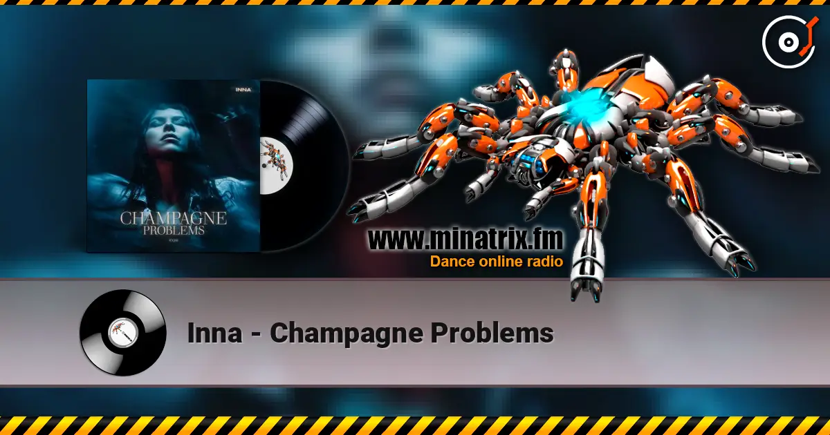Inna - Champagne Problems жоғары сапада онлайн тыңдау | Minatrix.FM