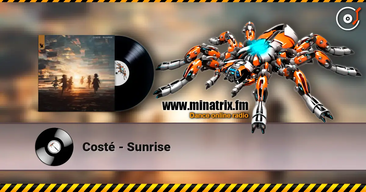 Costé - Sunrise жоғары сапада онлайн тыңдау | Minatrix.FM