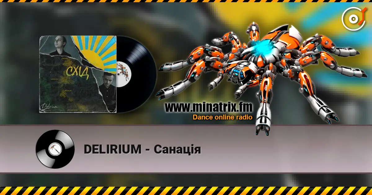 DELIRIUM - Санація жоғары сапада онлайн тыңдау | Minatrix.FM