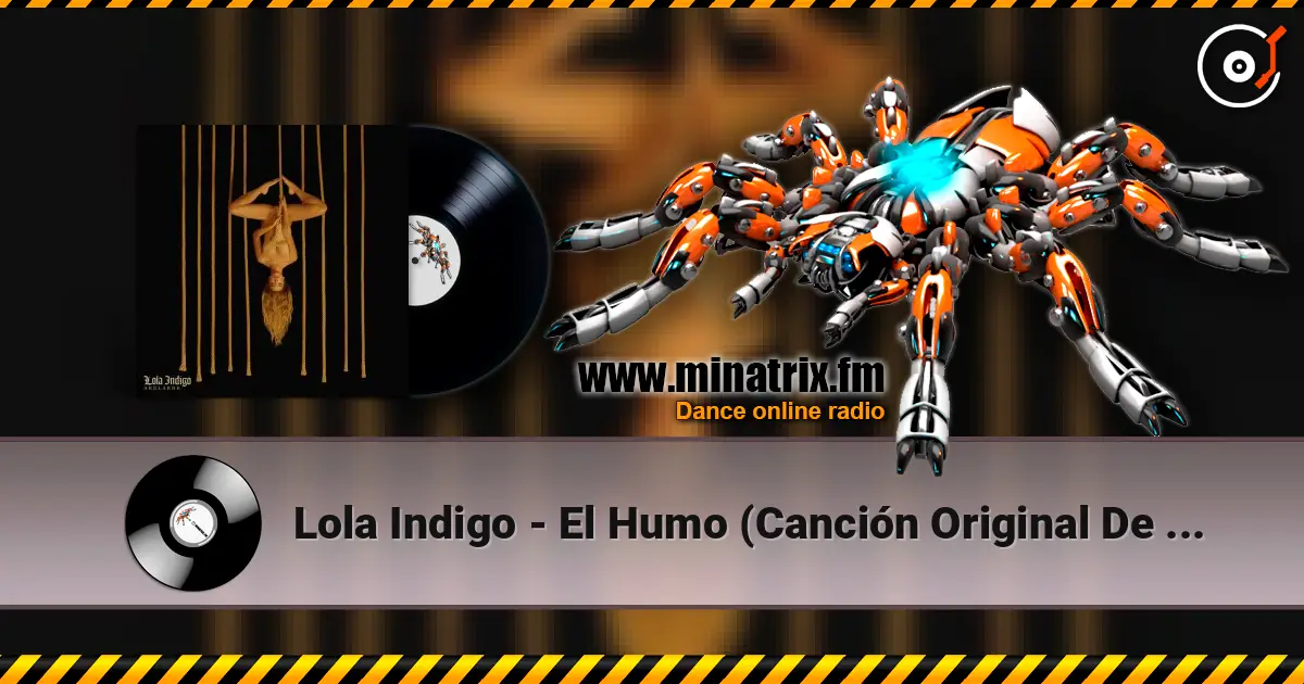 Lola Indigo - El Humo (Canción Original De La Película "Lo Dejo Cuando Quiera") жоғары сапада онлайн тыңдау | Minatrix.FM
