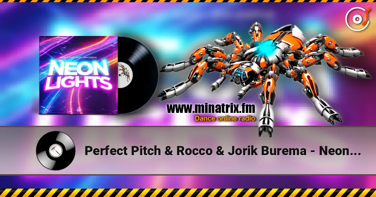 Perfect Pitch & Rocco & Jorik Burema - Neon Lights жоғары сапада онлайн тыңдау | Minatrix.FM