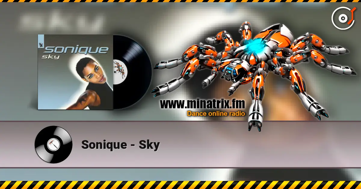 Sonique - Sky жоғары сапада онлайн тыңдау | Minatrix.FM