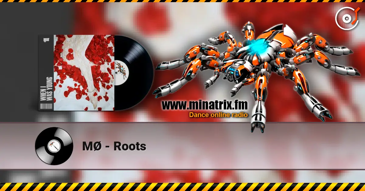 MØ - Roots escuchar online en alta calidad | Minatrix.FM
