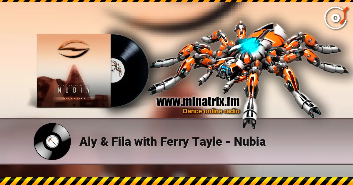 Aly & Fila with Ferry Tayle - Nubia жоғары сапада онлайн тыңдау | Minatrix.FM