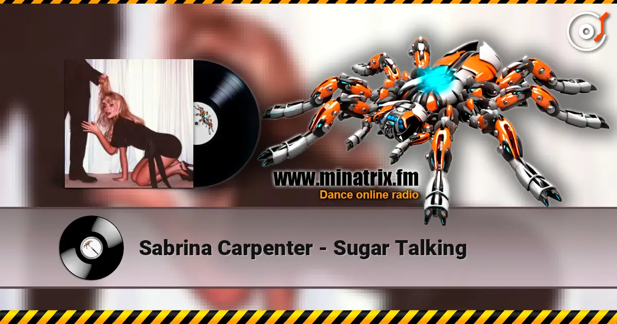 Sabrina Carpenter - Sugar Talking жоғары сапада онлайн тыңдау | Minatrix.FM