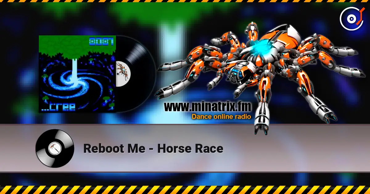 Reboot Me - Horse Race жоғары сапада онлайн тыңдау | Minatrix.FM