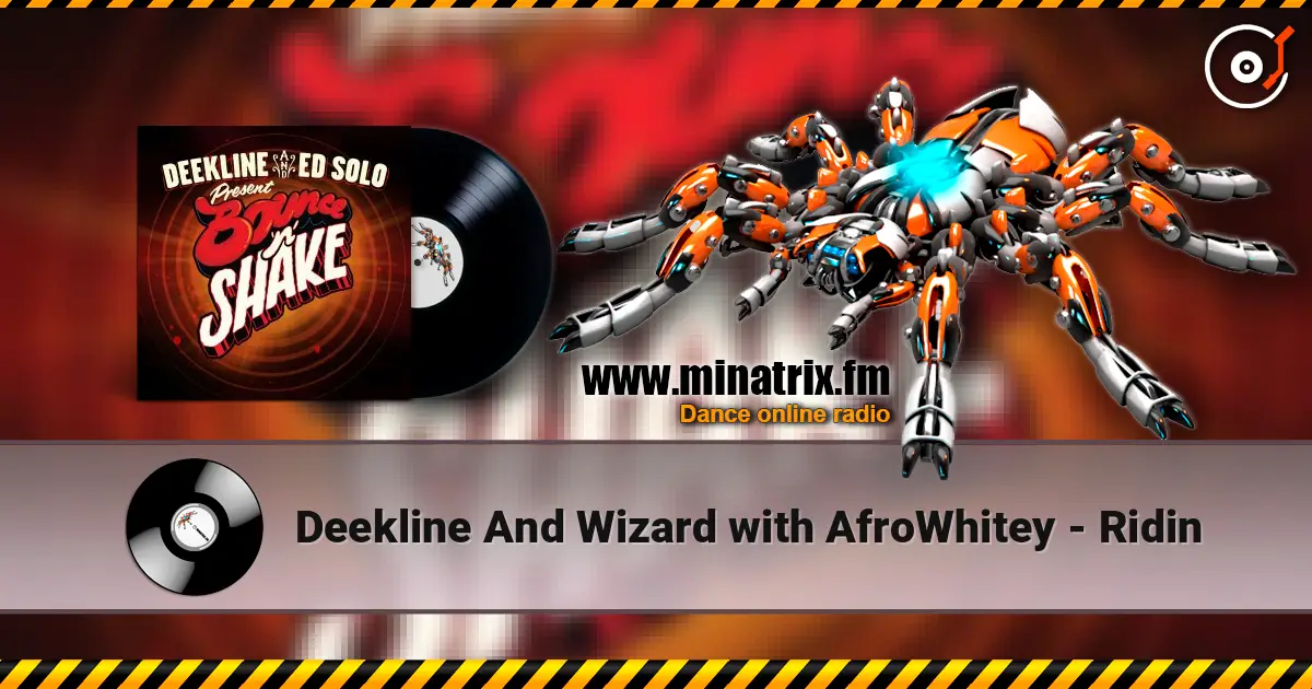 Deekline And Wizard with AfroWhitey - Ridin жоғары сапада онлайн тыңдау | Minatrix.FM
