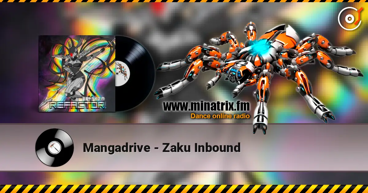 Mangadrive - Zaku Inbound жоғары сапада онлайн тыңдау | Minatrix.FM