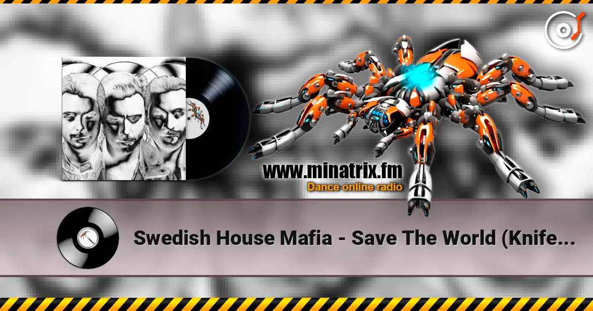 Swedish House Mafia - Save The World (Knife Party Remix) жоғары сапада онлайн тыңдау | Minatrix.FM