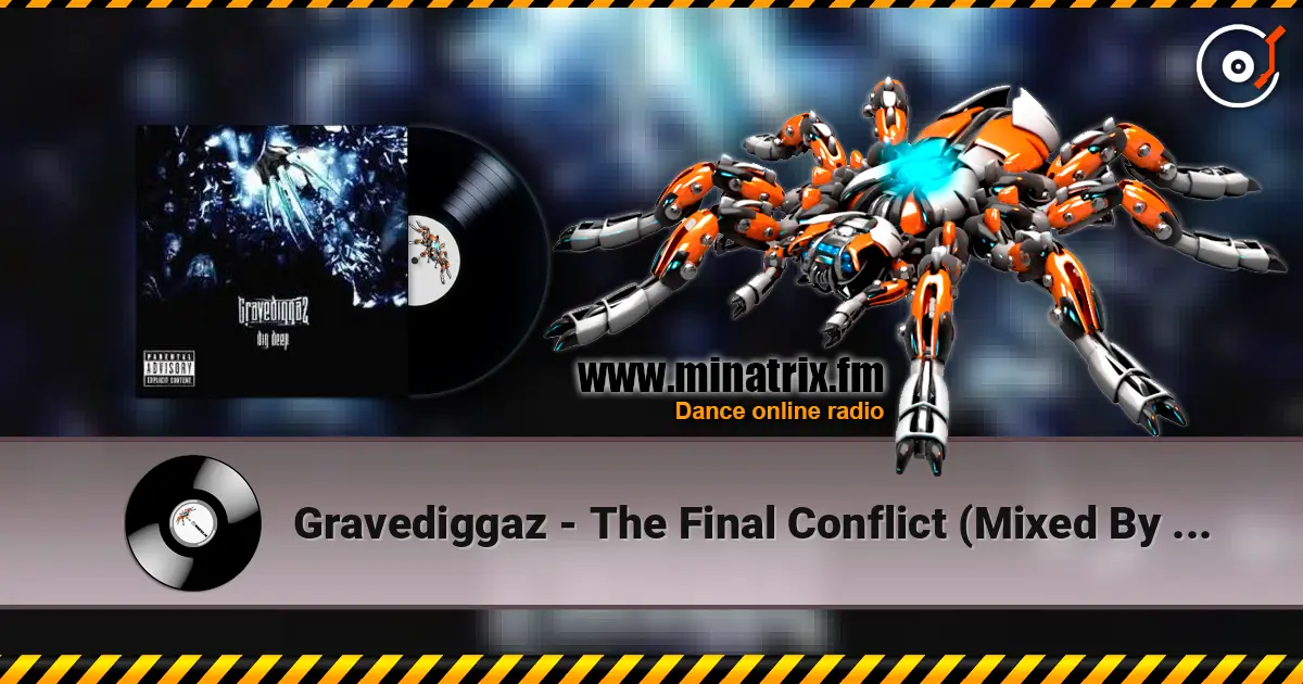 Gravediggaz - The Final Conflict (Mixed By M 13) жоғары сапада онлайн тыңдау | Minatrix.FM