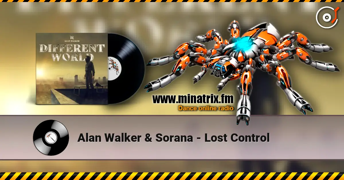 Alan Walker & Sorana - Lost Control жоғары сапада онлайн тыңдау | Minatrix.FM