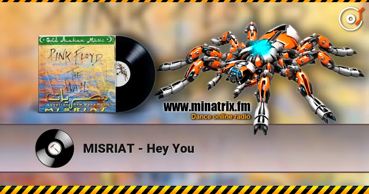 MISRIAT - Hey You жоғары сапада онлайн тыңдау | Minatrix.FM