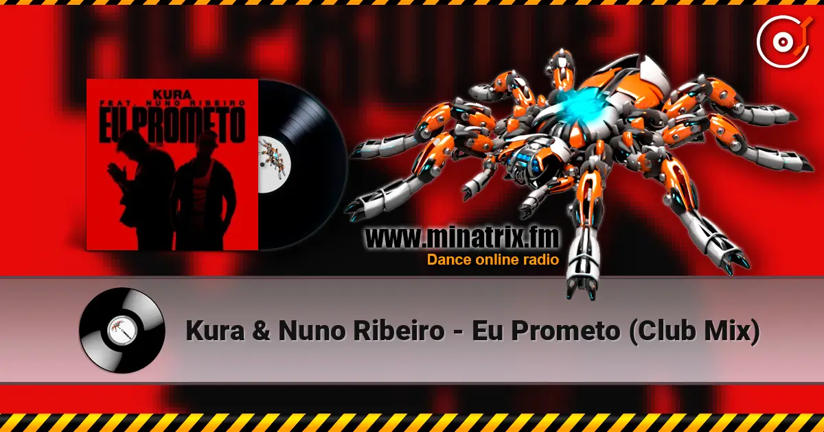 Kura & Nuno Ribeiro - Eu Prometo (Club Mix) жоғары сапада онлайн тыңдау | Minatrix.FM