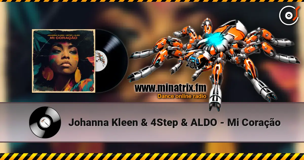 Johanna Kleen & 4Step & ALDO - Mi Coração жоғары сапада онлайн тыңдау | Minatrix.FM
