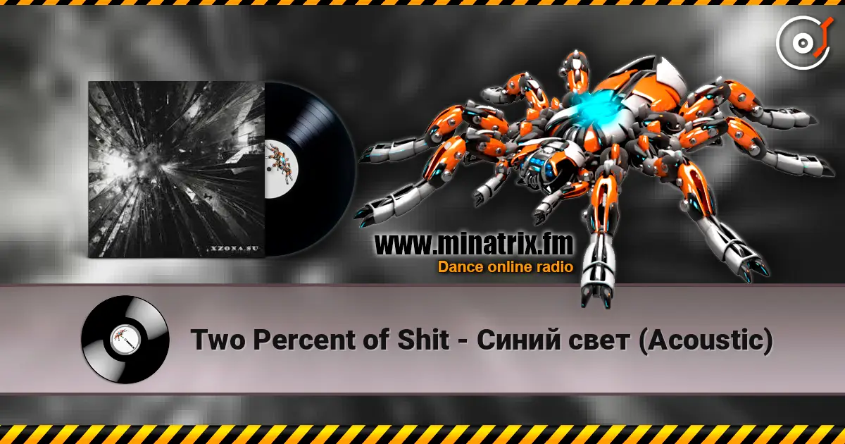 Two Percent of Shit - Синий свет (Acoustic) online in hoher Qualität hören | Minatrix.FM