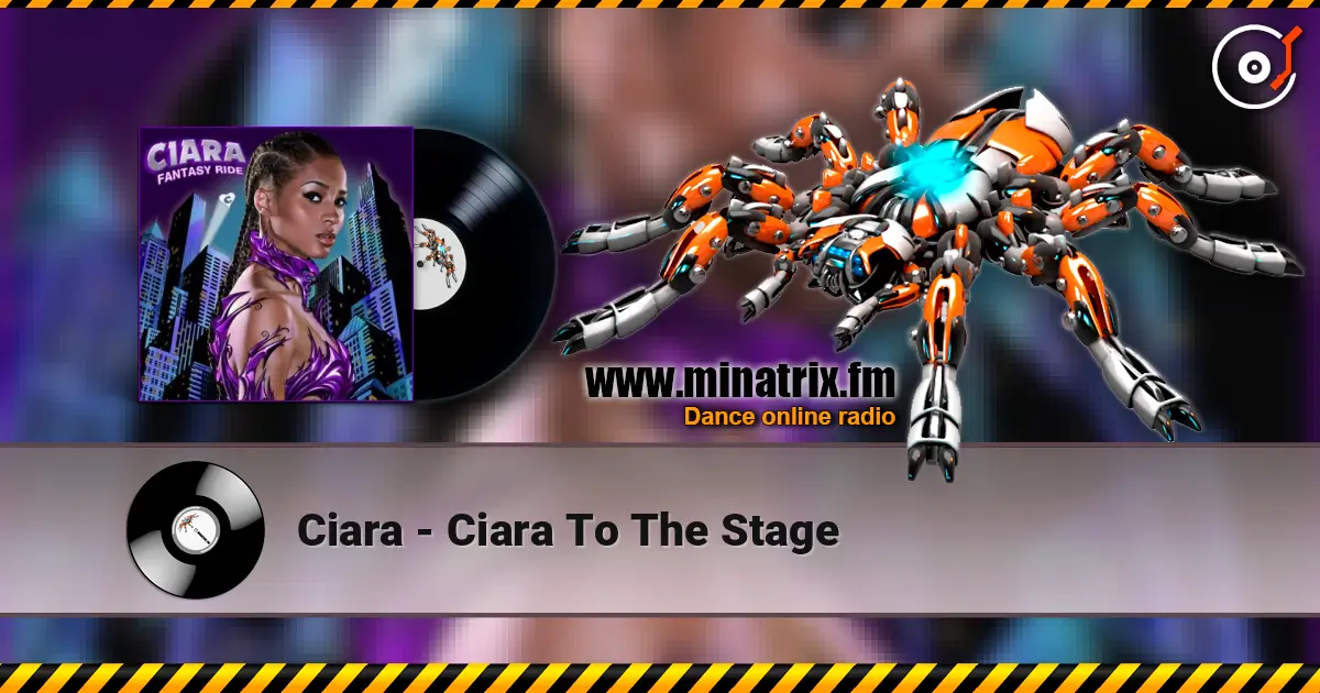 Ciara - Ciara To The Stage 高品质在线收听 | Minatrix.FM
