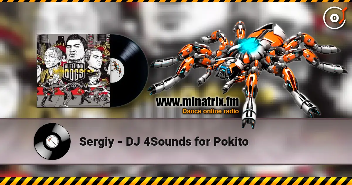 Sergiy - DJ 4Sounds for Pokito жоғары сапада онлайн тыңдау | Minatrix.FM