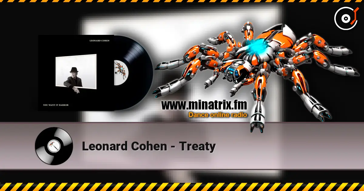 Leonard Cohen - Treaty жоғары сапада онлайн тыңдау | Minatrix.FM