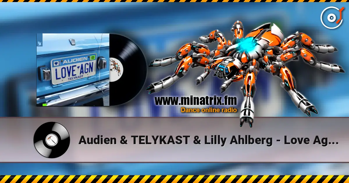 Audien & TELYKAST & Lilly Ahlberg - Love Again жоғары сапада онлайн тыңдау | Minatrix.FM