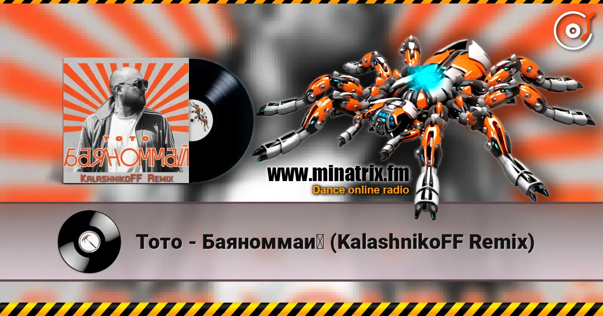 Тото - Баяноммай (KalashnikoFF Remix) жоғары сапада онлайн тыңдау | Minatrix.FM