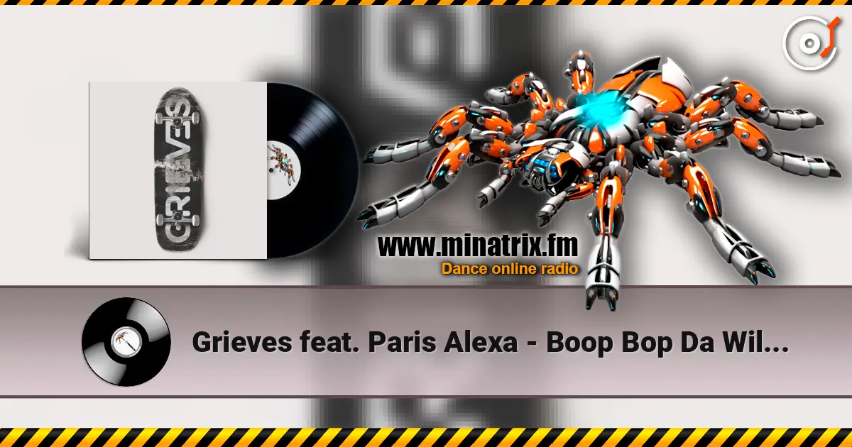 Grieves feat. Paris Alexa - Boop Bop Da Willy Willy жоғары сапада онлайн тыңдау | Minatrix.FM