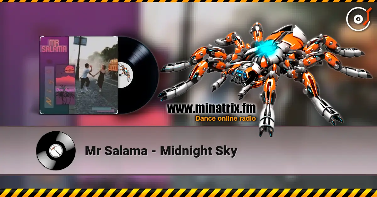 Mr Salama - Midnight Sky жоғары сапада онлайн тыңдау | Minatrix.FM