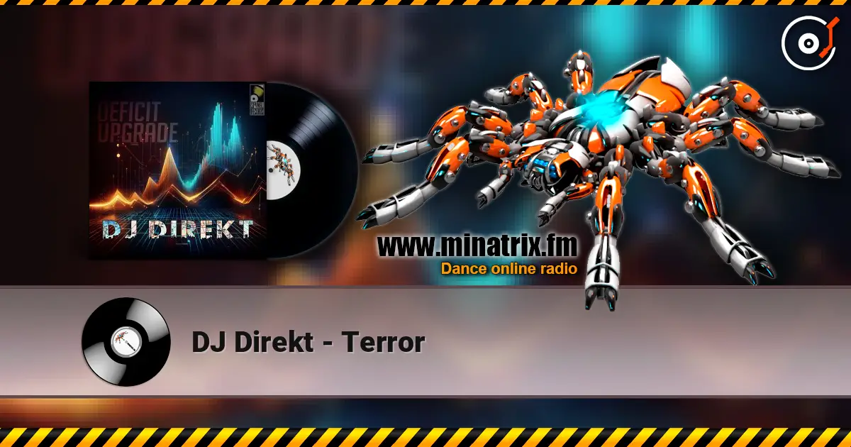 DJ Direkt - Terror 高品质在线收听 | Minatrix.FM