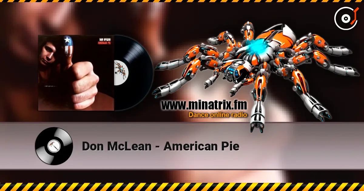 Don McLean - American Pie жоғары сапада онлайн тыңдау | Minatrix.FM