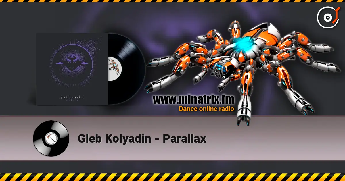 Gleb Kolyadin - Parallax жоғары сапада онлайн тыңдау | Minatrix.FM